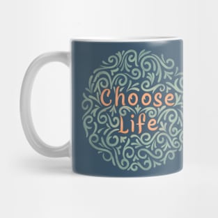 choose life (IV) Mug